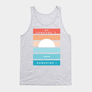 Be Someone`s Sunshine Tank Top